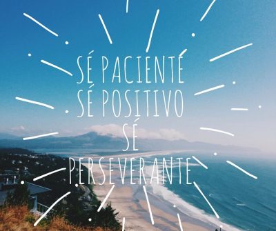 paciencia y perseverancia